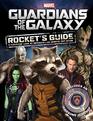 Marvel Guardians of the Galaxy Rocket's Guide A Furflyin' Look at Interstellar Heroes and Scum