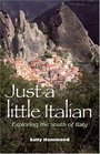 Just a Little Italian: Exploring the South of Italy