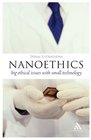 Nanoethics Big Ethical Issues with Small Technology