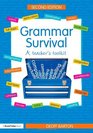Grammar Survival A Teacher's Toolkit