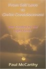 From Self Love to Christ Consciousness The Guided by the Light Series