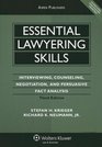 Essential Lawyering Skills Interviewing Counseling Negotiation and Persuasive Fact Analysis 3rd Edition