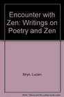 Encounter With Zen Writings on Poetry and Zen