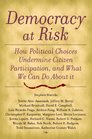 Democracy at Risk Toward a Political Science of Citizenship