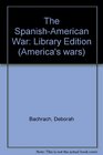 The SpanishAmerican War