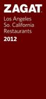 2012 Los Angeles/So. California Restaurants (Zagat Survey Los Angeles/Southern California Restaurants)