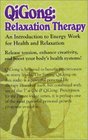 Qigong Relaxation Therapy