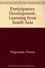 Participatory Development Learning from South Asia