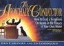 The Armchair Conductor  How to Lead a Symphony Orchestra in the Privacy of Your Own Home
