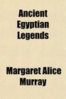 Ancient Egyptian Legends