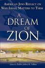 A Dream of Zion American Jews Reflect on Why Israel Matters to Them