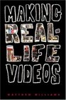 Making RealLife Videos