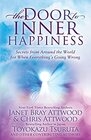 The Door to Inner Happiness Secrets from Around the World for When Everythings Going Wrong