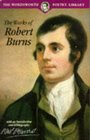 The Works of Robert Burns (Wordsworth Poetry Library)