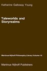 Taleworlds and Storyrealms The Phenomenology of Narrative
