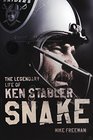 The Snake The Legendary Life of Ken Stabler