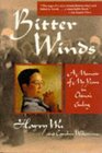 Bitter Winds  A Memoir of My Years in China's Gulag