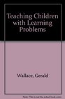Teaching Children With Learning Problems