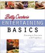 Betty Crocker's Entertaining Basics Learning to Entertain with Confidence