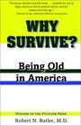 Why Survive Being Old in America