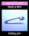 Read a Bit Talk a Bit Safety Pin