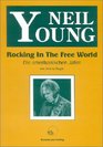 Neil Young Rocking In The Free World