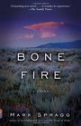 Bone Fire: A novel (Vintage)