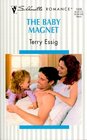 The Baby Magnet (Silhouette Romance, No 1435)