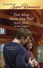 The Man from Her Past (Welcome to Honesty, Bk 2) (Harlequin Superromance, No 1435)