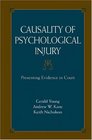 Causality of Psychological Injury Presenting Evidence in Court