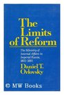 The Limits of Reform The Ministry of Internal Affairs in Imperial Russia 18021881