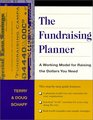 The Fundraising Planner : A Working Model for Raising the Dollars You Need (Jossey-Bass Nonprofit and Public Management Series.)