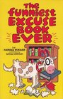 The Funniest Excuse Book Ever