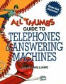 All Thumbs Guide to Telephones and Answering Machines