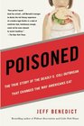 Poisoned The True Story of the Deadly E Coli Outbreak That Changed the Way Americans Eat