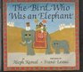 The Bird Who Was an Elephant