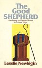 The Good Shepherd Meditations on Christian ministry in today's world