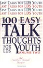 100 Easy Talk Thoughts for LDS Youth Volume Two