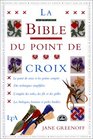 BIBLE DU POINT DE CROIX