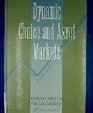 Dynamic Choice and Asset Markets