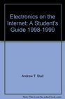 Electronics on the Internet A Student's Guide 19981999