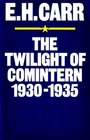 The Twilight of Comintern 19301935
