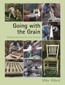 Going with the Grain Making Chairs in the 21st Century