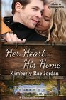 Her Heart His Home A Christian Romance