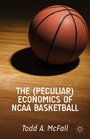 The  Economics of NCAA Basketball