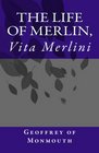 The Life of Merlin Vita Merlini