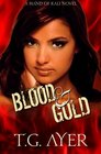 Blood  Gold A Hand of Kali Novel