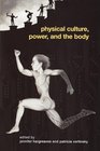 Physical Culture Power and Body