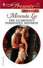 The Guardian's Forbidden Mistress (Harlequin Presents, No 2701) (Larger Print)