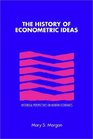 The History of Econometric Ideas